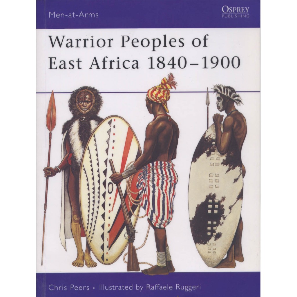 

Osprey - Men-at-Arms 411 - Warrior Peoples of East Africa 1840-1900 (Sejarah / D)