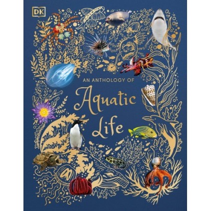 

(FXL / D) An Anthology of Aquatic Life
