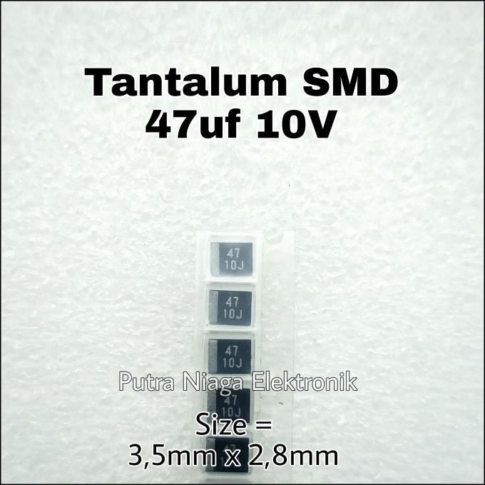 Baru Tantalum SMD 47uF 10V Kapasitor 47 uF kode 476 dimensi 3528 putr4n