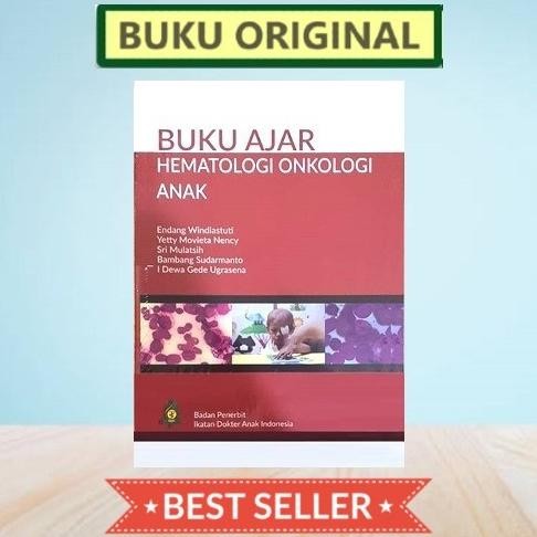 

[ ORIGINAL ] Buku Ajar Hematologi Onkologi Anak IDAI - Endang