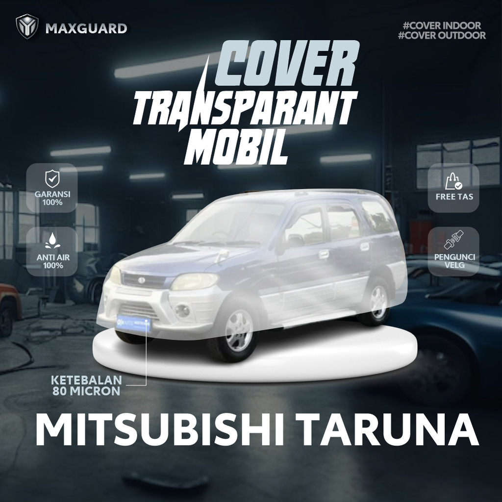 Cover Mobil Transparan Daihatsu Taruna / Sarung Mobil Plastik aruna FGX CX CSX OXXY CL FL FX / Selim