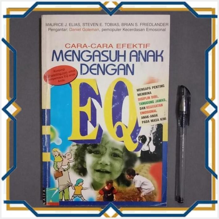 [KIO] CARA-CARA EFEKTIF MENGASUH ANAK DENGAN EQ -BUKU BEKAS MURAH ORIGINAL