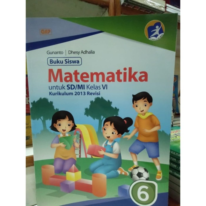 

BUKU MATEMATIKA KELAS 6 SD/MI KURIKULUM 2013 / KELAS 6 GAP ERLANGGA