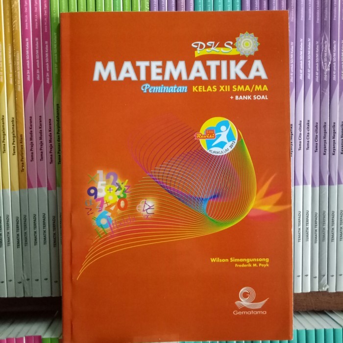 

BUKU PKS MATEMATIKA SMA/MA KELAS 12 peminatan revisi K13N