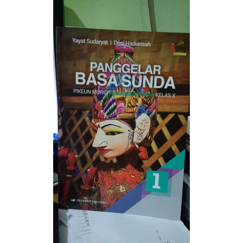 

BEST SELLER PANGGELAR BASA SUNDA 1 SMA/MA KELAS X (K13N) ERLANGGA