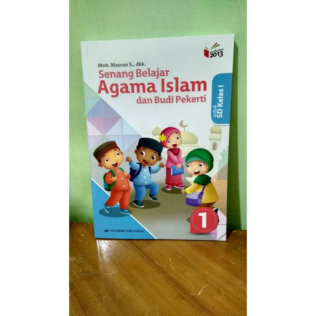 

SENANG BELAJAR AGAMA ISLAM DAN BUDI PEKERTI 1 SD KELAS 1 ( K13N )