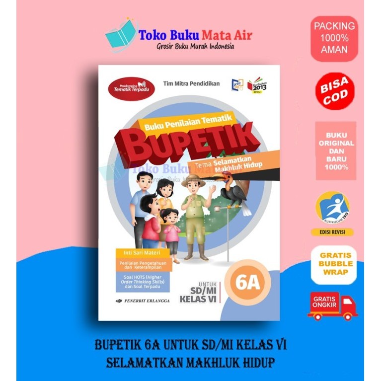 

BEST SELLER PAKET SATUAN BUPETIK 6A-6I KELAS VI SD/MI K13N - ERLANGGA