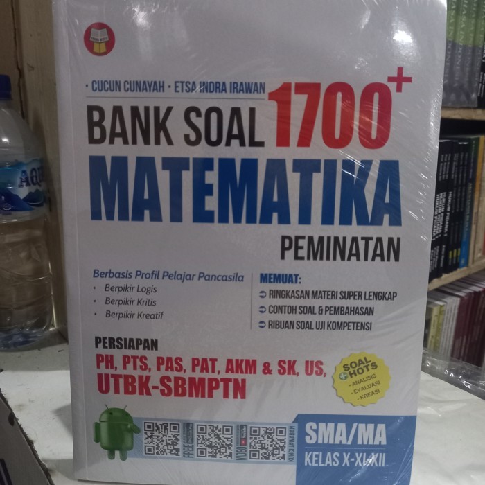 

BUKU 1700 PLUS BANK SOAL MATEMATIKA PEMINATAN SMA MA