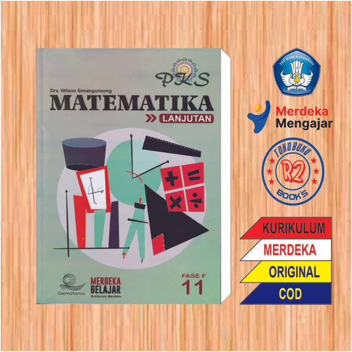 

Buku pks matematika LANJUTAN Fase F kelas 11 SMA Kurikulum Merdeka