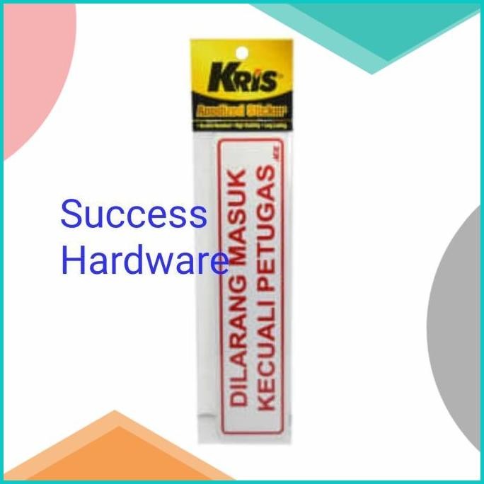 

KRIS STIKER DILARANG MASUK KECUALI PETUGAS SIGN LABEL ANODIZED STICKE