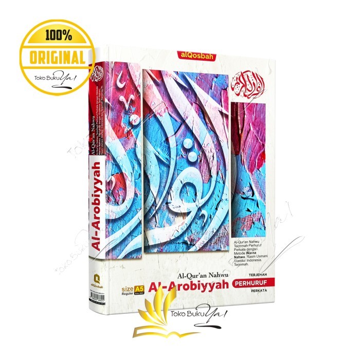 

Asli Al Quran Nahwu Al Arobiyyah A5 Hc Terjemah Perhuruf Perkata - Qosbah