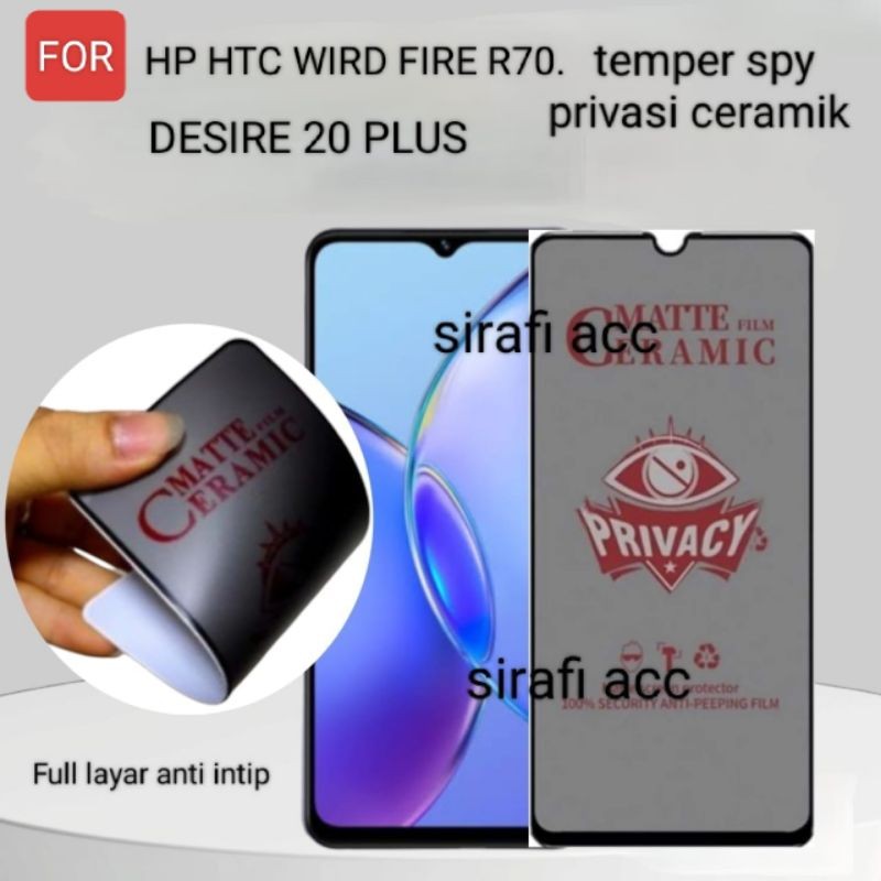 TEMPER GLASS SPY PRIVASI HP HTC DESIRE 21 PRO. WIRD FIRE R70. ANTI GORES SPY CERAMIK TPU FILM ANTI I