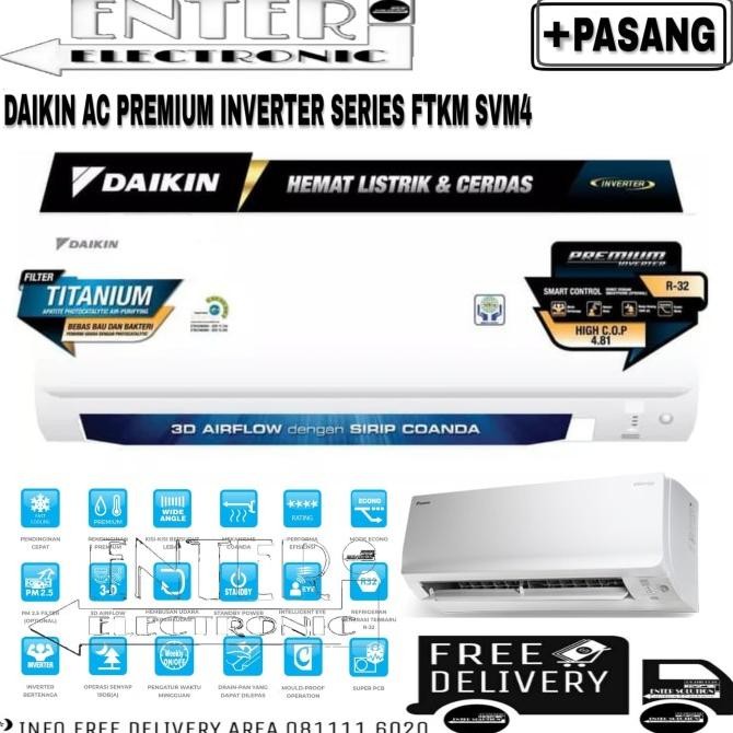DAIKIN AC 1.5PK FTKM35SVM4 - AC DAIKIN 1,5 PK PREMIUM INVERTER +PASANG