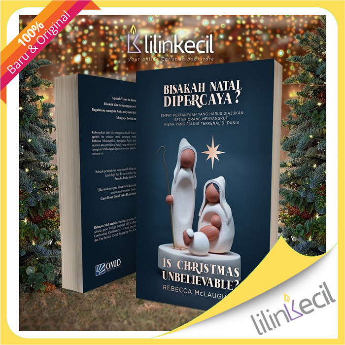 

Natal Is Christmas Unbelievable - Terjemahan Rebecca McLaughlin Limited