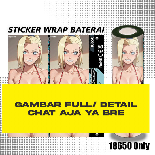 

Wrap* Pelindung Baterai Stiker Wrap 18650 Waifu Naruto Nar9 Wrap Skin Stiker Garksin CUSTOM Gratis (2pcs)