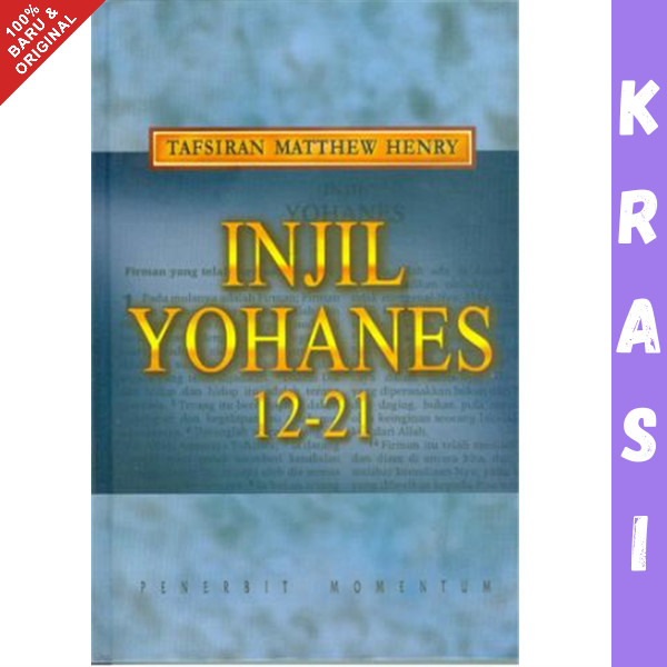Buku Matthew Henry: Injil Yohanes 12-21 - Matthew Henry