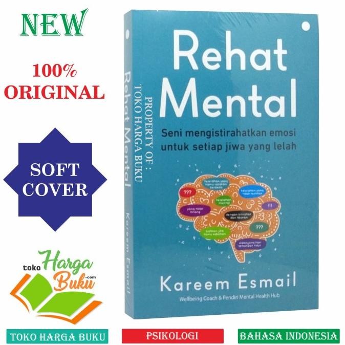 

Promo Rehat Mental Seni Mengistirahatkan Emosi Untuk Setiap Jiwa Yang Lelah