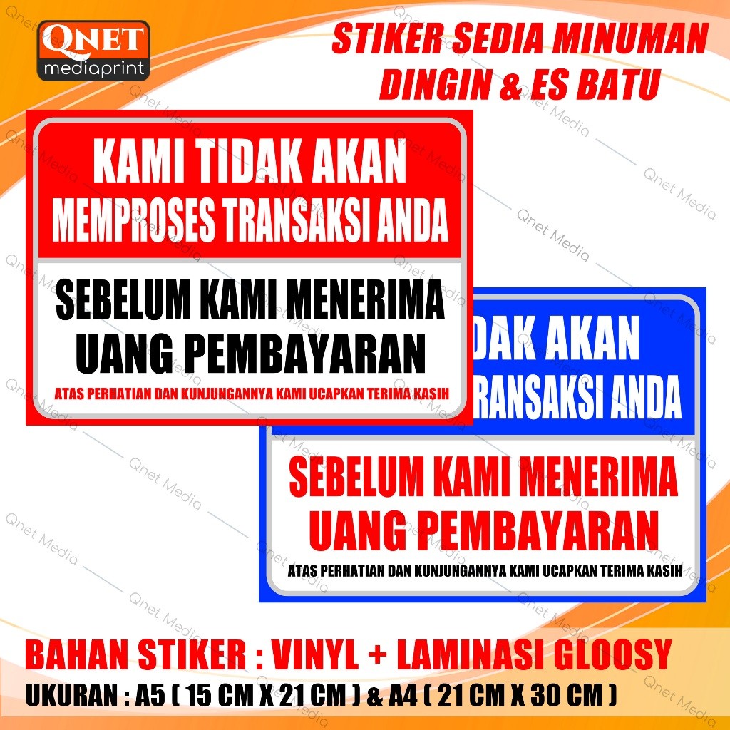 

PROMO STIKER KAMI TIDAK AKAN MEMPROSES TRANSAKSI + LAMINASI GLOSSY