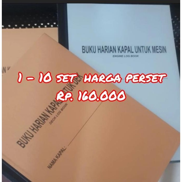 

Buku Jurnal Dek Dan Mesin Kapal/Log Book Deck,Engine