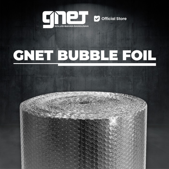 GNET Foil Peredam Panas - Bubble Alumunium Insulasi Atap