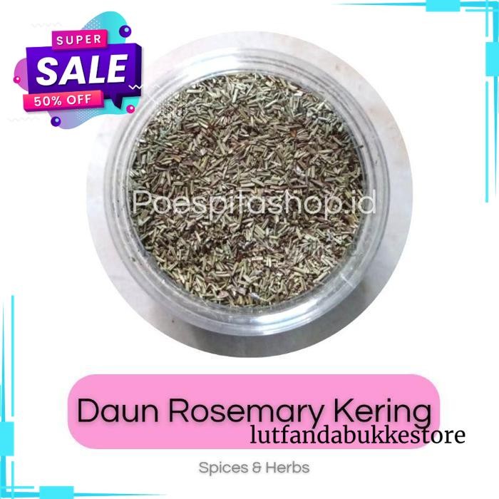 

DAUN ROSEMARY KERING/DRIED ROSEMARY LEAVES BEST QUALITY !!