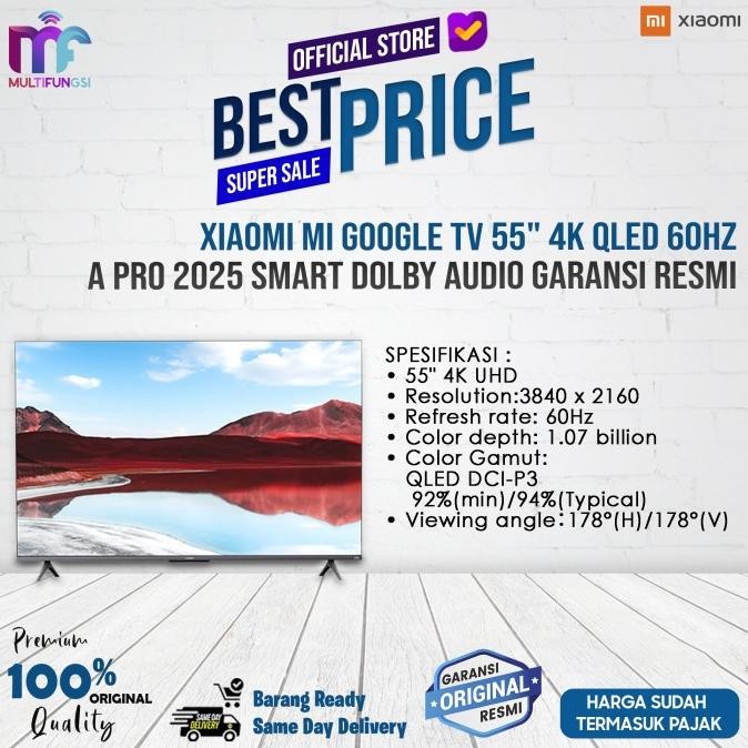 

Xiaomi Mi Google TV 55" 4K QLED 60Hz A Pro 2025 Smart Dolby Audio Garansi Resmi