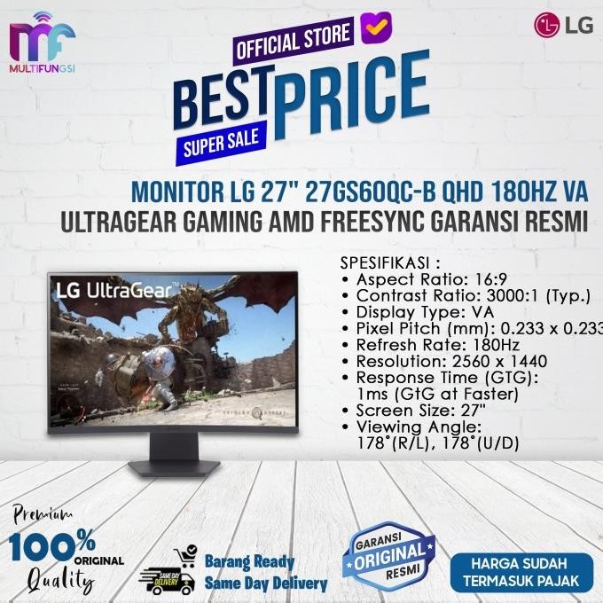 

Monitor LG 27" 27GS60QC-B QHD 180Hz VA UltraGear Gaming AMD FreeSync Garansi Resmi
