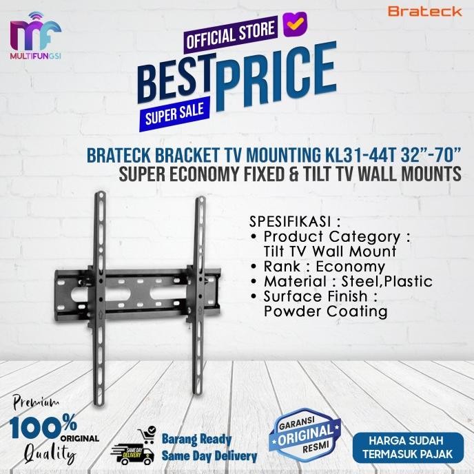 

Brateck Bracket TV Mounting KL31-44T 32-70 Super Economy Fixed & Tilt TV Wall Mounts Garansi Resmi