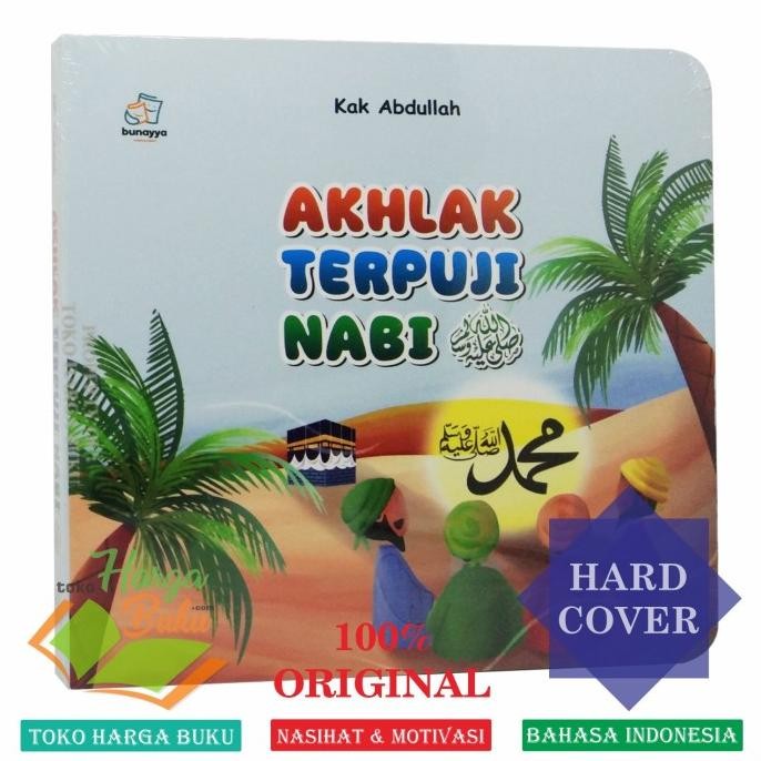 

Akhlak Terpuji Nabi Boardbook Full Colour Buku Anak Islami Penerbit Bunayya