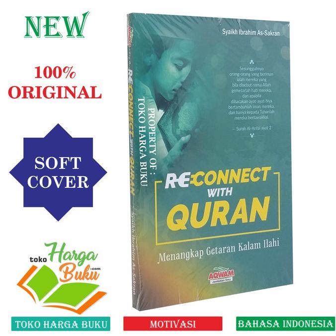 

Reconnect With Quran - Menangkap Getaran Kalam Ilahi Penerbit Aqwam