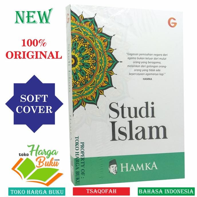 

Studi Islam Karya Buya Hamka Gagasan Pemisahan Negara dari Agama GIP