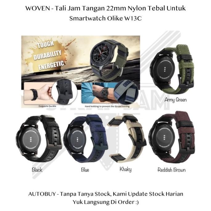 HARGA DISC - WOVEN Strap 22mm Smartwatch Olike W13C - Bahan Nylon Tebal High Quality