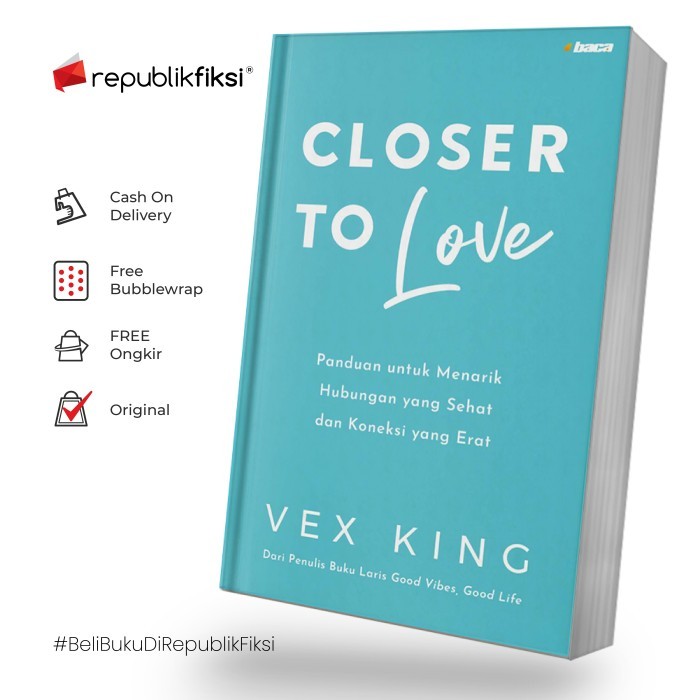

Buku Closer To Love - Vex King - Baca