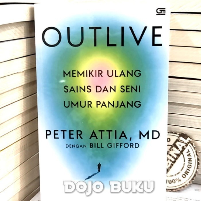 

Buku Outlive: Memikir Ulang Sains dan Seni Umur Panjang by Peter Attia