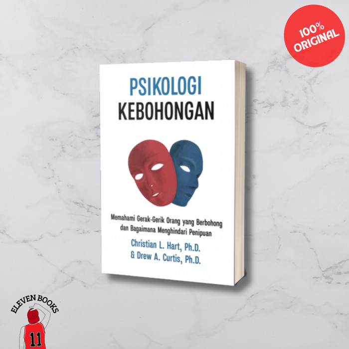 

Buku Original PSIKOLOGI KEBOHONGAN -Christian L Hart. Ph.D. dan Drew A. Curtis, Ph.D. (Alvabet)