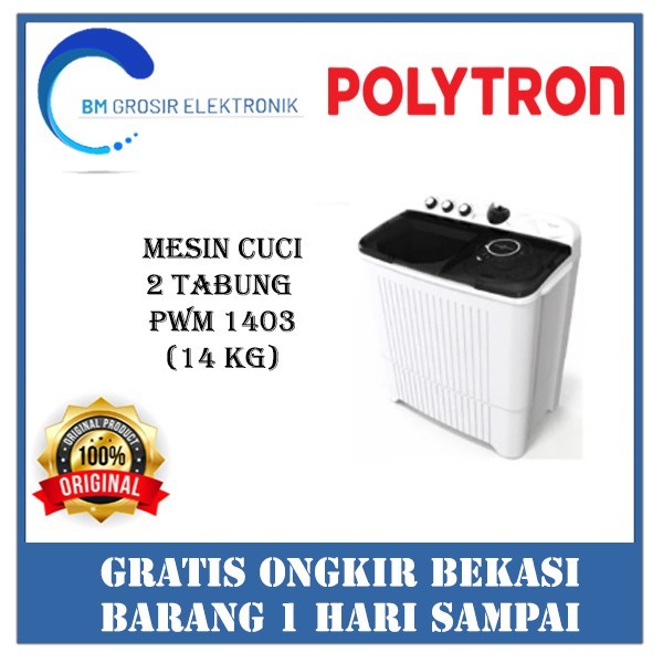 POLYTRON MESIN CUCI PWM 1403 MESIN CUCI 2 TABUNG (14KG)