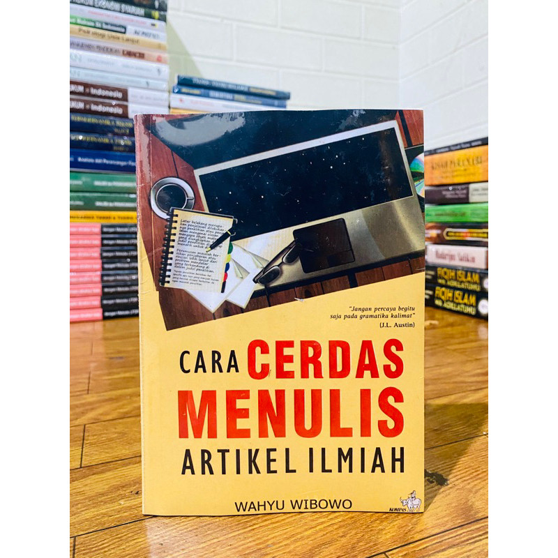 

T.B.S.I. BUKU CARA CERDAS MENULIS ARTIKEL ILMIAH - WAHYU WIBOWO
