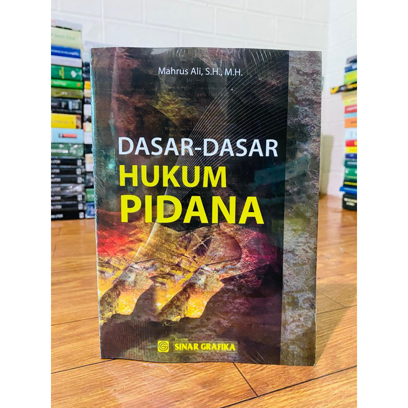 

T.B.S.I. BUKU DASAR DASAR HUKUM PIDANA - MAHRUS ALI