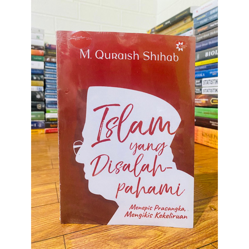 

T.B.S.I. BUKU ISLAM YANG DISALAH PAHAMI - M. QURAISH SHIHAB