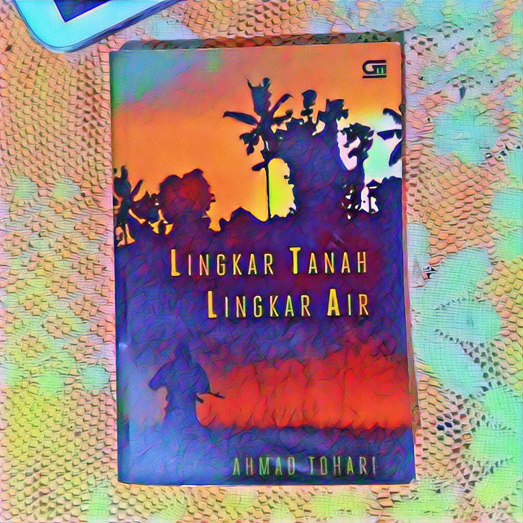 BUKU ORI Lingkar tanah, Lingkar Air Ahmad Tohari #LKiS