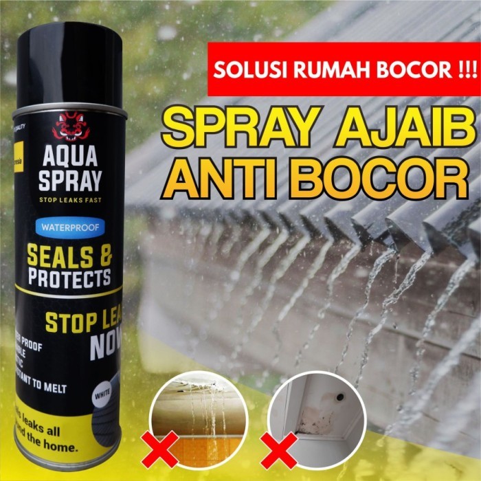 Aqua Spray Anti Bocor Seals and Protect Semprot Penutup Retak PREMIUM
