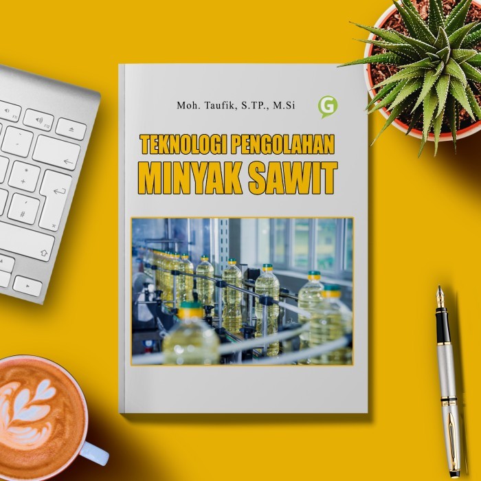 

Teknologi Pengolahan Minyak Sawit