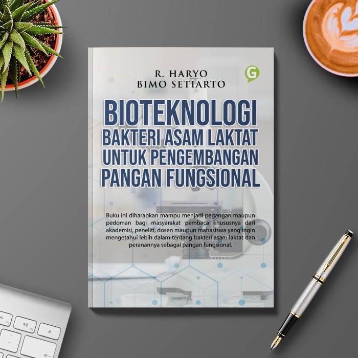 

Bioteknologi Bakteri Asam Laktat Untuk Pengembangan Pangan Fungsional