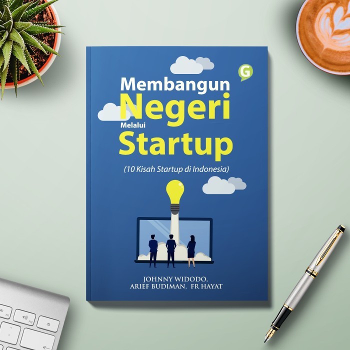 

Membangun Negeri Melalui Startup (10 Kisah Startup Di Indonesia)