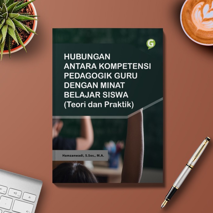 

Hubungan Antara Kompetensi Pedagogik Guru Dengan Minat Belajar Siswa (