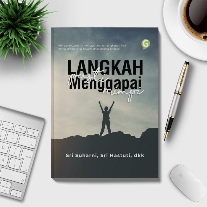 

Buku Kumpulan Puisi Langkah Pasti Menggapai Mimpi Guepedia