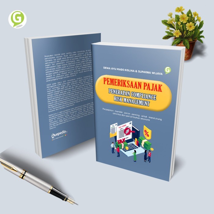 

Buku Pemeriksaan Pajak: Penerapan Compliance Risk Management