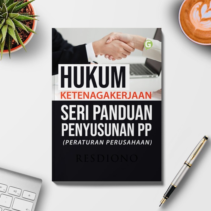 

Hukum Ketenagakerjaan - Seri Panduan Penyusunan Pp