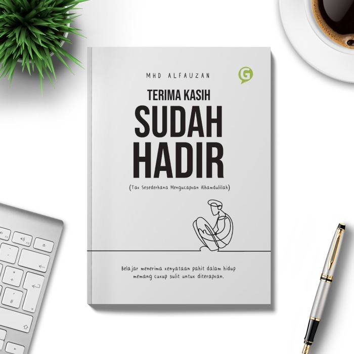 

Buku Self Improvement Terima Kasih Sudah Hadir Guepedia