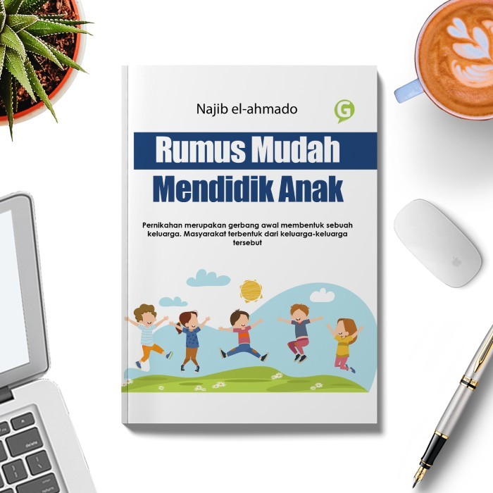 

Rumus Mudah Mendidik Anak